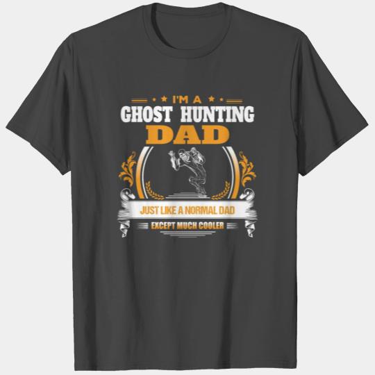 Ghost Hunting Dad T Shirts Gift Idea