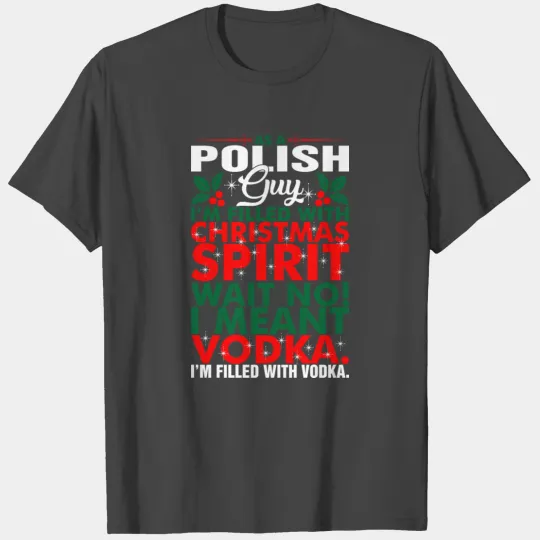 As A Polish Guy Christmas Spirit T Shirts