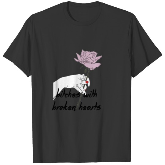 bitches broken hearts T-shirt