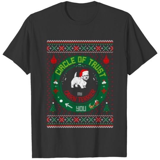 Circle Of Trust Cairn Terrier Christmas Ugly Shirt T-shirt