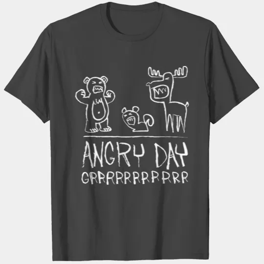 Angry day T Shirts