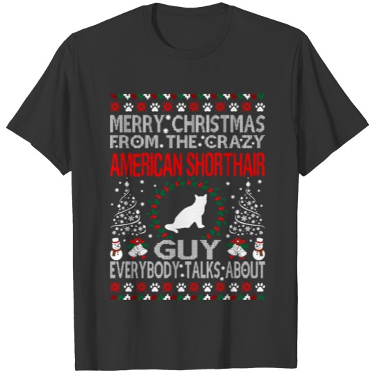 Christmas American Shorthair Cat Guy Ugly Sweater T-shirt