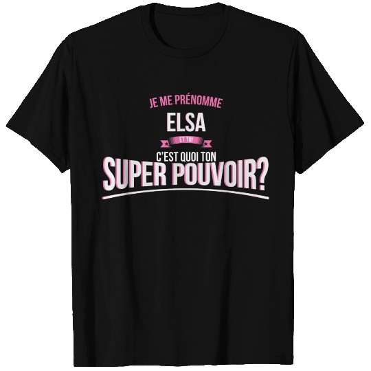 Elsa super power gift T Shirts