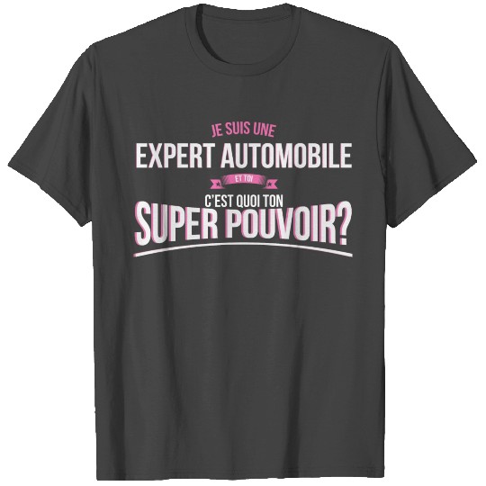 Automotive expert super power gift T Shirts