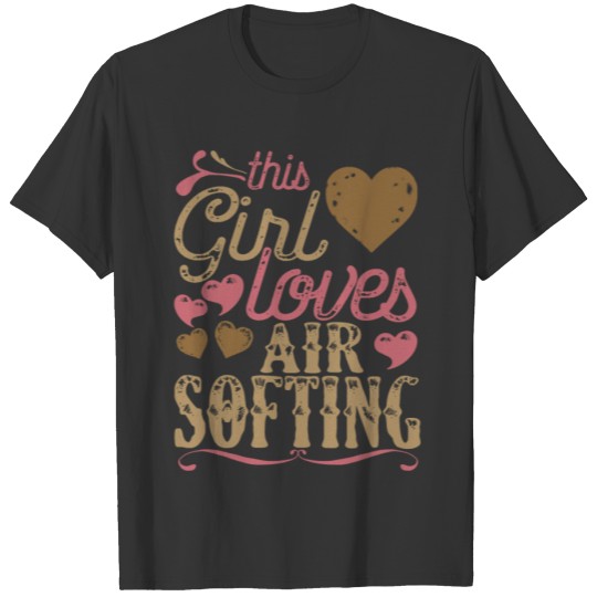 Airsofting Shirt Gift T-shirt