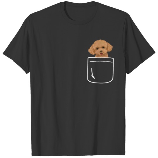 Toy Poodle Dog In Your Front Pocket Puppy T Shirts