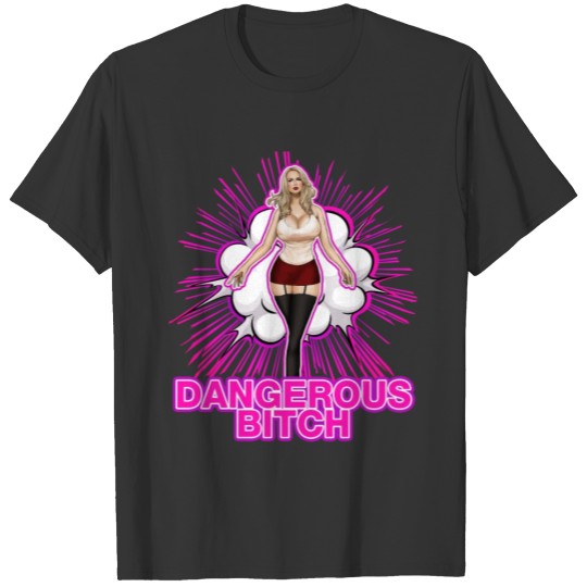 Dangerous Bitch T-shirt