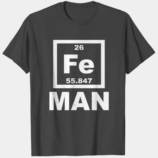 Iron Man Fe Periodic Table Elements Science T Shirts