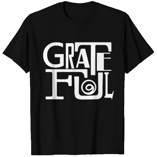 Grateful T Shirts