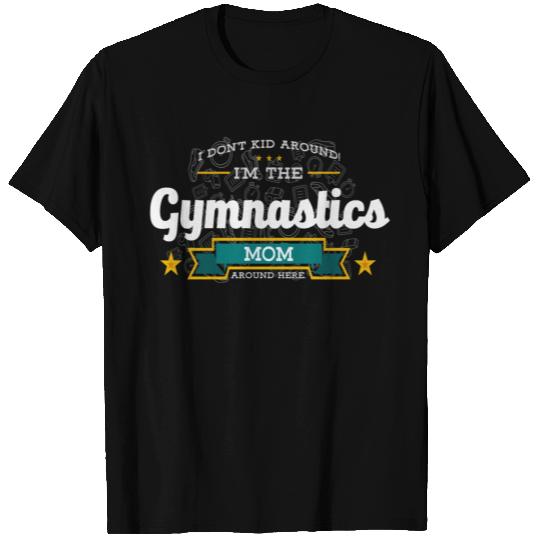 Gymnastics Mom Funny Saying T Shirts Gift