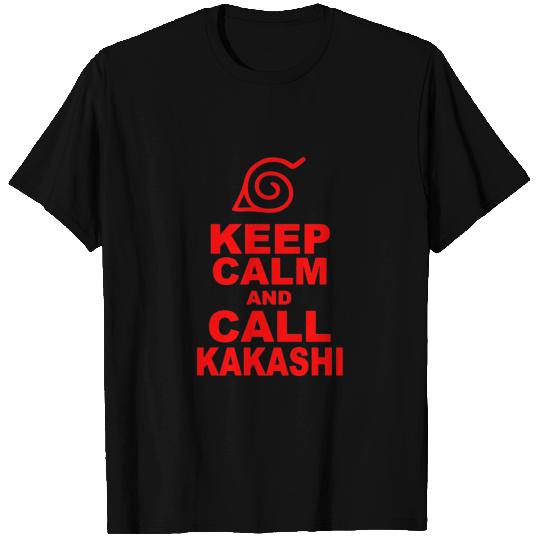KEEP CALM AND CALL KAKASHI T Shirts