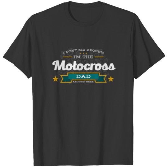 Motocross Dad Funny Saying T Shirts Gift