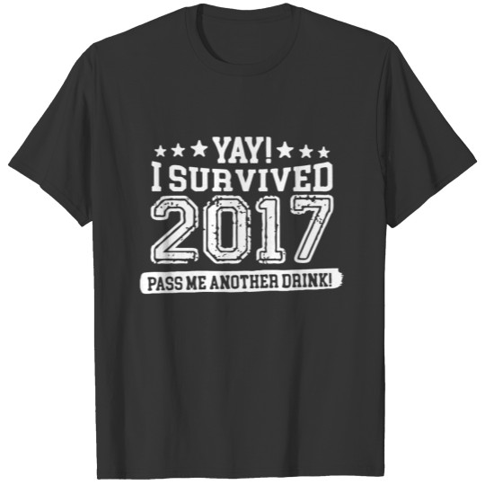 I Survived 2017 T-shirt