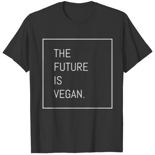 THE FUTURE IS VEGAN T-shirt