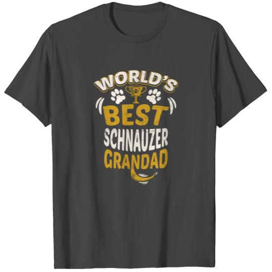 World's Best Schnauzer Grandad T Shirts