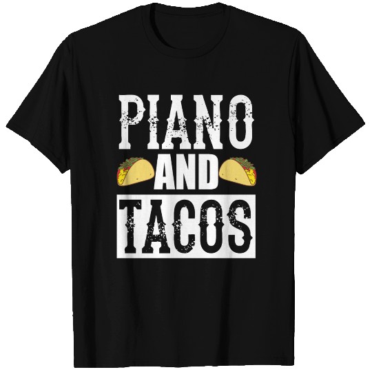 Piano and Tacos Funny Taco Band T Shirts