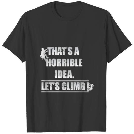 Funny Rock Climbing Humor Apparel T-shirt
