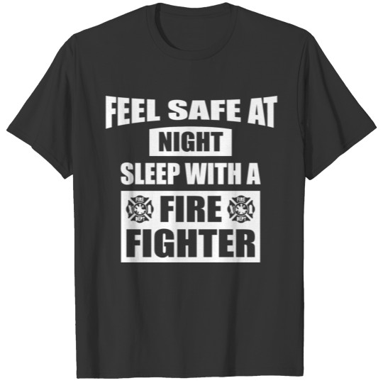 Feel Safe at Night Sleep with a Firefighter T-shirt
