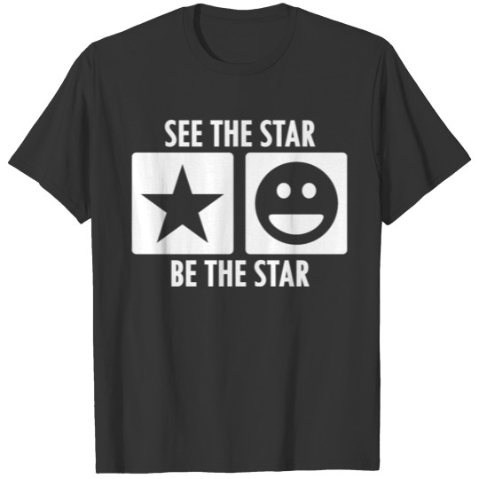 See the Star Be The Star in White T-shirt