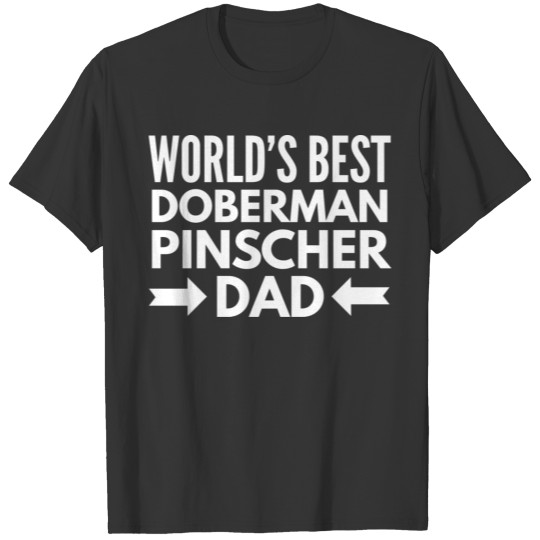 Best Doberman Pinscher T Shirts