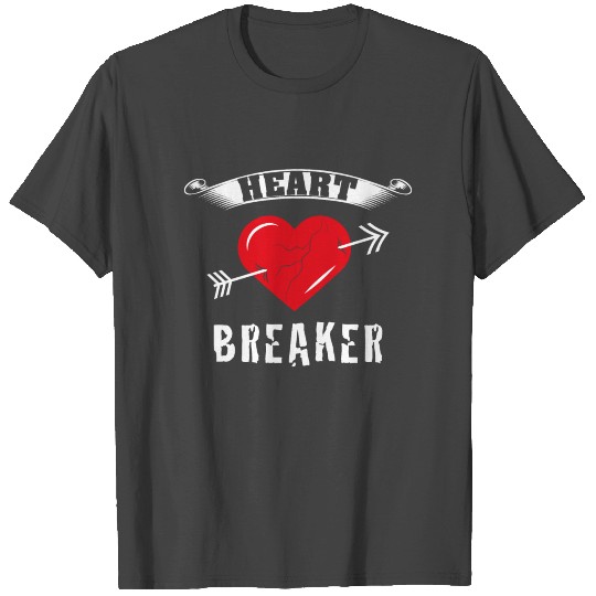 VALENTINE'S DAY Heart Breaker T Shirts