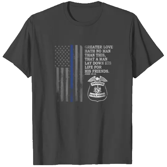 Police In America Police Memorial State Police T Shirts