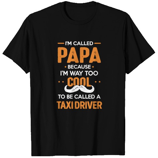Papa Taxi Driver T Shirts