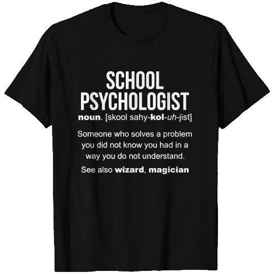 School Psychologist Definition T Shirts