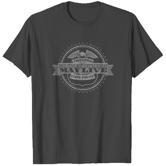 So That Others May Live State Trooper T Shirts