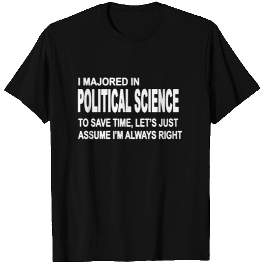 Political Science Major T Shirts