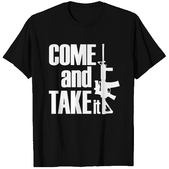 AR 15 Come And Take It T Shirts