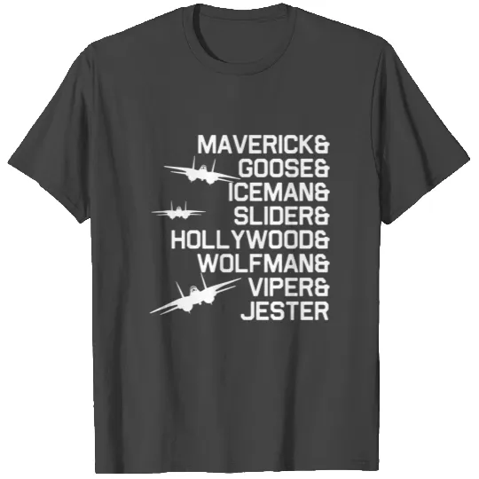 Maverick goose iceman sliger hollywood wolfman vip T Shirts