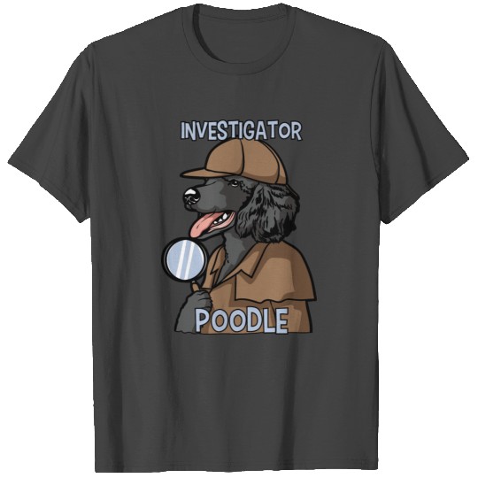 Investigator Poodle T Shirts
