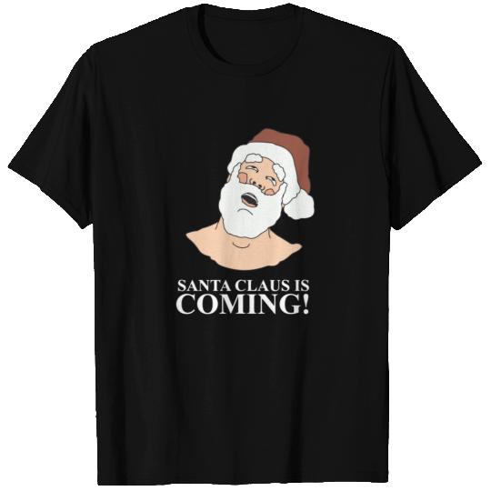 Santa is Coming T Shirts