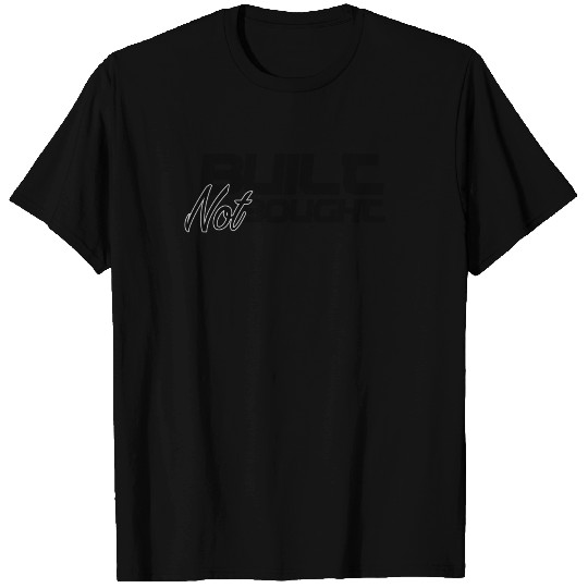 Built Not Bought JDM Car Guy T Shirts