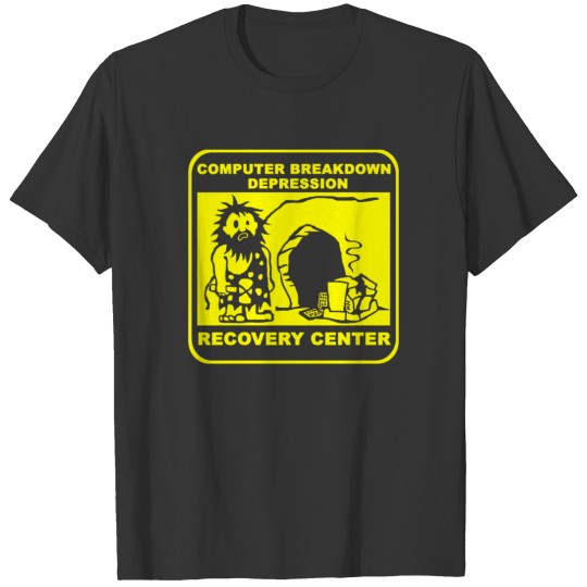 Computer breakdown depression recovery center T-shirt