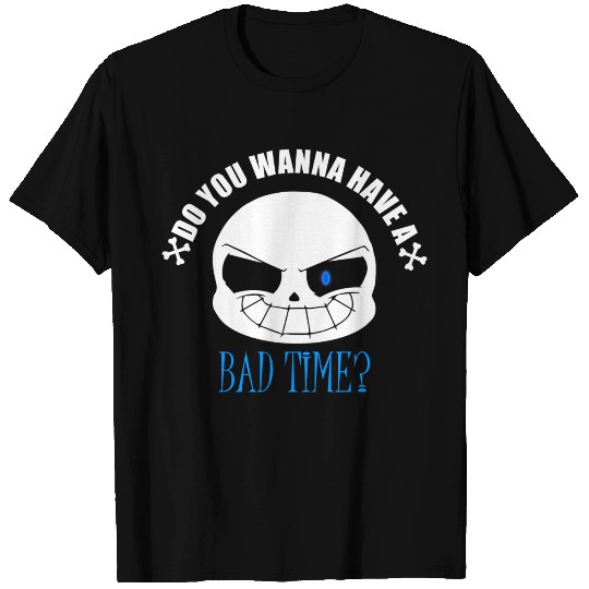 Undertale - Bad time?? T Shirts