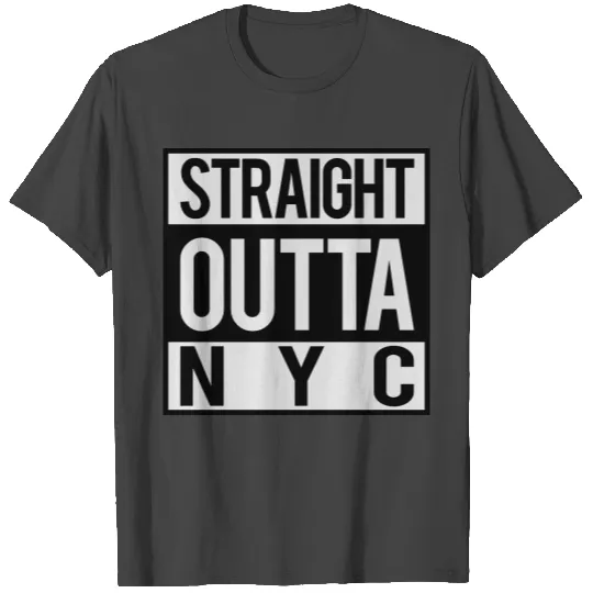 Straight Outta New York City T Shirts