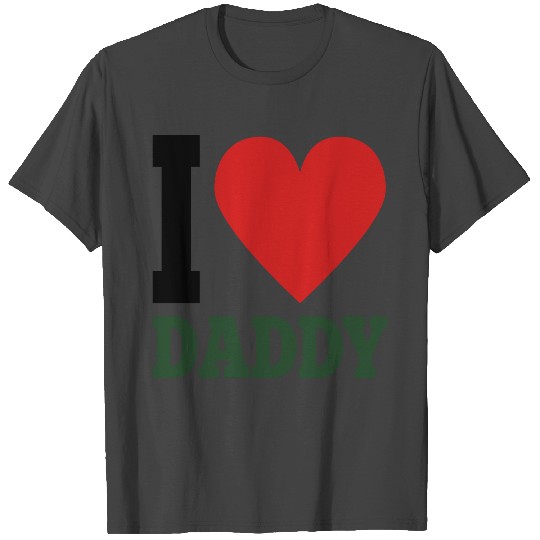 I Love Daddy T Shirts