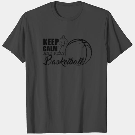 Keep Calm And Play Basketball Men T Shirts