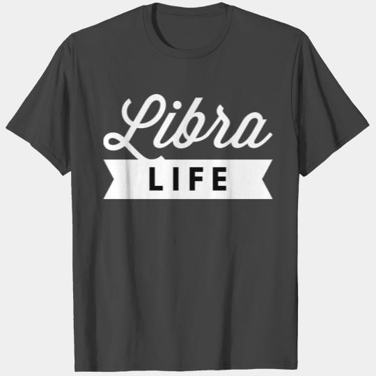 Libra life T Shirts