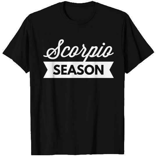 Scorpio season T Shirts