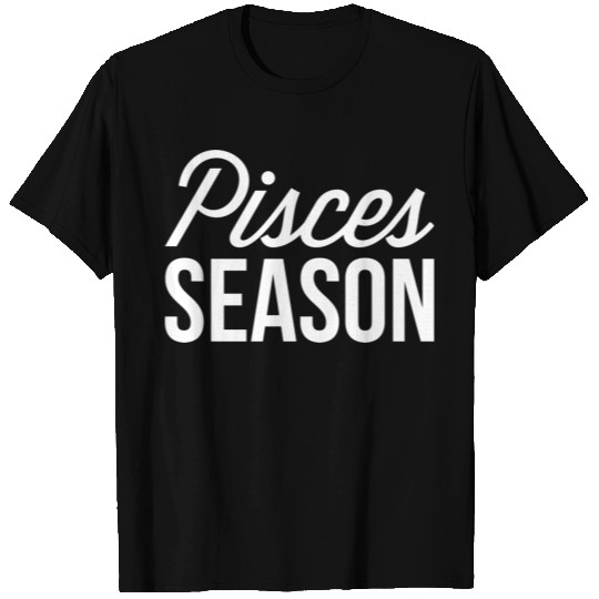 Pisces season T Shirts