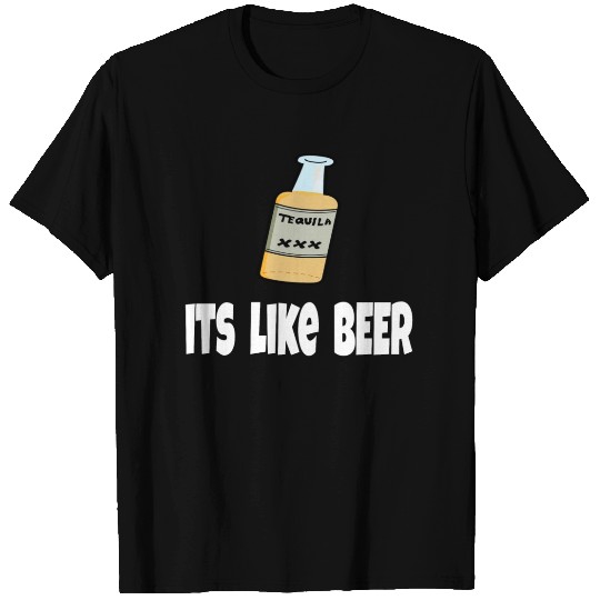 Its Like Beer - The Three Amigos Quote T Shirts