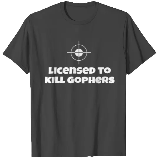 Licensed To Kill Gophers - Caddyshack T Shirts