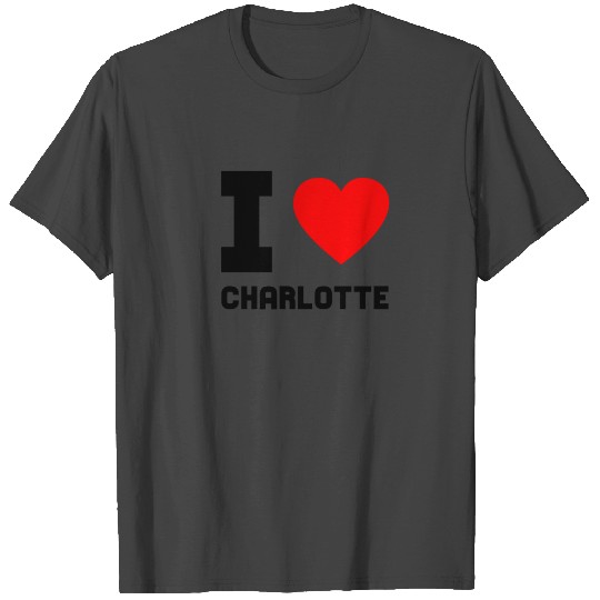 I love Charlotte gift present city special offer T Shirts