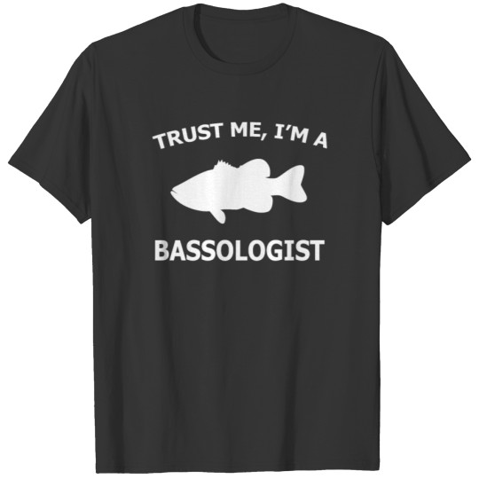 Trust Me I am a Bassologist T-shirt
