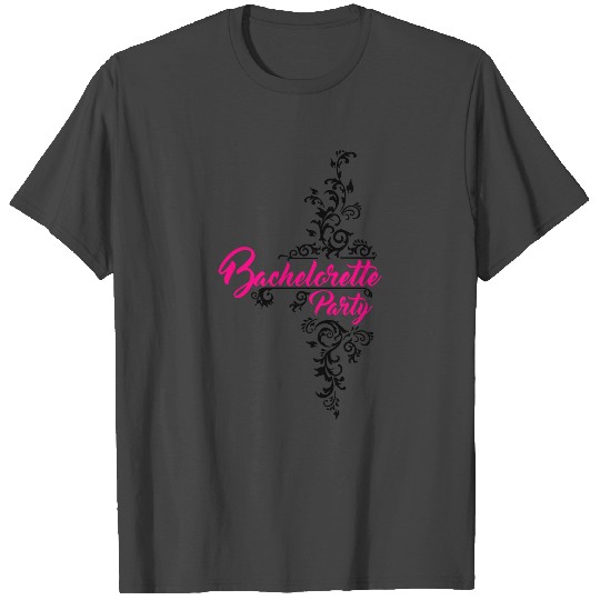 Bachelorette Party -Team Bride-Wedding-Wife to be T Shirts