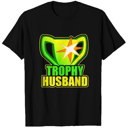 Trophy husband T Shirts