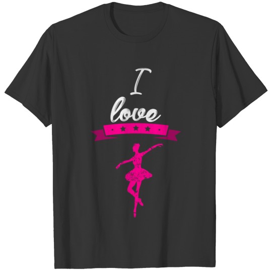 I love ballet pink T Shirts